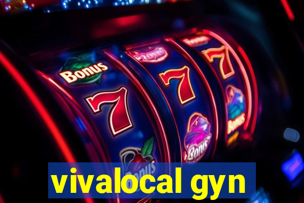 vivalocal gyn